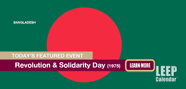 No Image found . This Image is about the event Revolution and Solidarity Day, Ntl., (BD)(1975): November 7. Click on the event name to see the event detail.